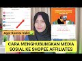 Cara Menghubungkan Media Sosial ke Shopee Affiliate | Tautkan Media Sosial ke Shopee Affiliate 2024