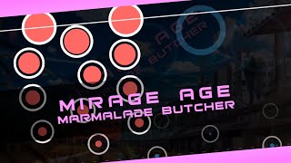 [Cytoid] Marmalade butcher - Mirage Age (EX 15+)