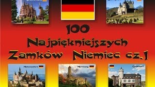 100 Najpiękniejszych zamków Niemiec (1/2)