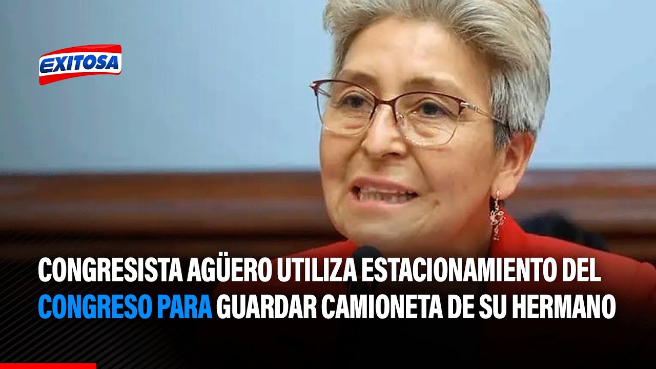 🔴🔵Congresista Agüero Utiliza Estacionamiento Del Congreso Para Guardar ...