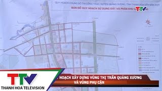 Công bố quy hoạch xây dựng vùng Thị trấn Quảng Xương và vùng phụ cận