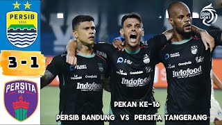 PERSIB BANDUNG VS PERSITA TANGERANG, RANGKUMAN HASIL PERTANDINGAN, KLASEMEN DAN JADWAL PEKAN KE-17