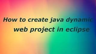 How To create java Dynamic web Project by java temple