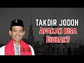 Apakah takdir JODOH bisa diubah?