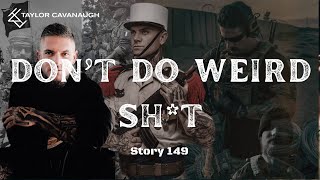 TCAV TV: Don't do Weird Sh*t - Story 149