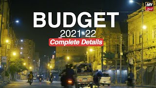 EXPLAINER: What's in the FY21-22 budget for you and me? | ARY Originals