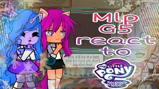 G5 react(Mlp new generation)