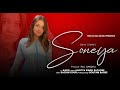 Soneya | Official Video | GEHNA CHAWLA | ROYAL RAJ RECORDS