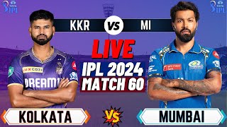 Live MI Vs KKR 60th T20 Match | Cricket Match Today | KKR vs MI live  #liveipl