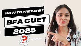 Ultimate Guide to Crack BFA 2025 🔥Entrance Exam | CUET Fine Arts, Practical \u0026 Theory Prep”