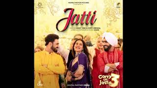 JATTI (Official Video) Carry On Jatta3 | Ammy Virk | Gippy Grewal | Jaani |Binnu Dhillon Sonam Bajwa