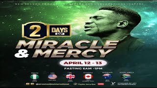 2 DAYS OF MIRACLE AND MERCY SERVICE [Day 2] - 13TH APRIL 2022