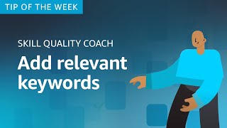 Skill Quality Coach Tip #1: Discoverability