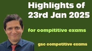 headlines 23rd Jan 2025 l general awareness l competitive exams l