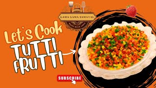 Tutti Frutti Recipe in Tamil | Candied Raw Papaya Tutti Frutti | How to make Tutti Frutti in Tamil