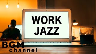 Jazz For Work - Relaxing Cafe Music - Jazz Instrumental Music - Background Jazz Music