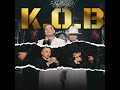 k.o.b feat. kingchi