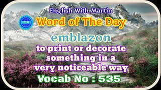 emblazon meaning | pronunciation \u0026 a sentence | English vocabulary | English with Martin | EWM #535