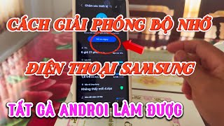 Cách giải phóng dung lượng bộ nhớ điện thoại Samsung galaxy A23 | Cách giải phóng bộ nhớ Androi