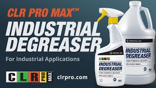 CLR PRO MAX™ INDUSTRIAL DEGREASER APPLICATIONS