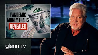 White Lies, Black Ops & Red China: Insider Exposes Pandemic Money Trails | Glenn TV | Ep 173