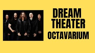 FIRST TIME HEARING  -  Dream Theater -  “Octavarium” (Reaction)