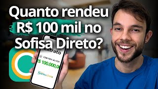 DEIXEI R$ 100 MIL no SOFISA DIRETO por 30 DIAS | Quanto Ganhei?