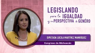 Entrevista con la Diputada Lucila Martínez Manríquez