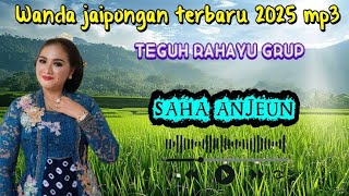 SAHA ANJEUN ~ Lagu Jaipong Terbaru 2025 Paling Banyak Di Cari || TEGUH RAHAYU