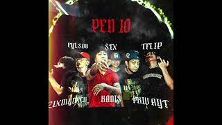 KANI$ x PKW AYT x ZIXMYDXCK x FYLSON x TFLIP x $TX - เป็นสิบ ( PEN10 )