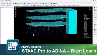 STAAD.Pro to ADINA for Blast Loading