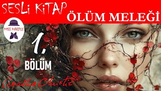 AGATHA CHRISTIE Ölüm Meleği Sesli Kitap Polisiye - 1. Bölüm