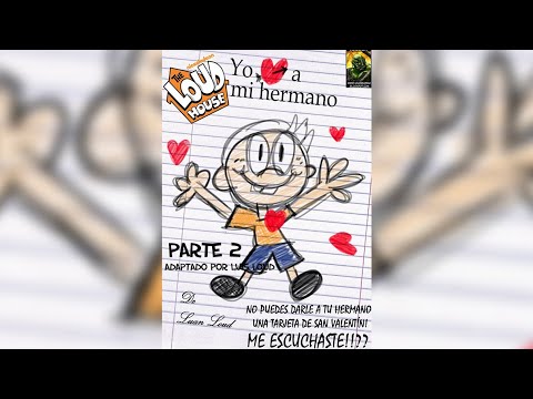 The Loud House | Yo Amo A Mi Hermano PARTE 2 | COMIC - Español Latino ...