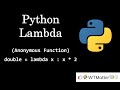 Lambda or Anonymous Function - Python Tutorial Series