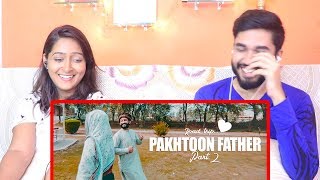 INDIANS react to Road Trip With Pakhtoon Father | Part 2 | Our Vines