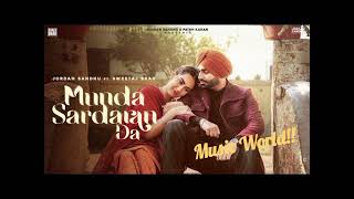 Munda Sardaran Da: Jordan Sandhu & Sweetaj Brar | Shree Brar | New Punjabi Song 2022