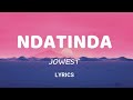 NDATINDA_-_Jowest (Lyrics Video )