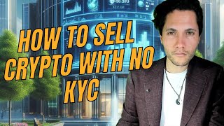 How To Sell Crypto With No KYC AND Make Money While Doing it