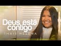 Thais Helena | Deus está contigo #MkNetwork