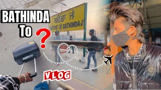 BATHINDA TO ❓ TRAVEL VLOG ❤️ || VANSH PB03 || 1K SUBSCRIBER TARGET 🎯 #vlog #subscribe #vanshpb03