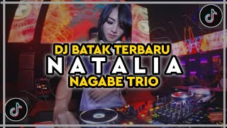 DJ NATALIA VIRAL TIKTOK TERBARU -NAGABE TRIO BREAKBEAT