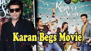 Karan Johar On Begging People To Watch His Movies!