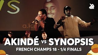 AKINDÉ vs SYNOPSIS | French Beatbox Championship 2018 | 1/4 Final