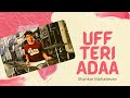 Uff Teri Adaa - Shankar Mahadevan ( Drum Cover )