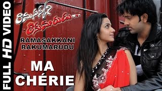 Ma Chérie Full Video Song | Ramasakkani Rakumarudu | Uday | Sapna | Hemachandra