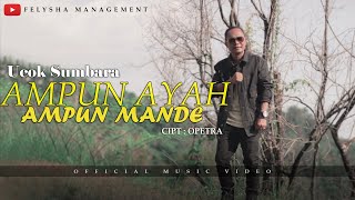 UCOK SUMBARA's Newest Minang Song - AMPUN AYAH AMPUN MANDE (Official Music Video)