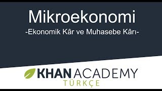 Ekonomik Kâr ve Muhasebe Kârı (Mikroekonomi)