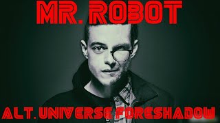 Foreshadowing Mr.Robot is from a previous universe