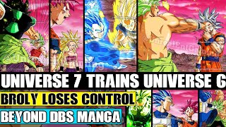 Beyond Dragon Ball Super: Universe 7 Trains Universe 6 On Planet Sadala! Broly Loses All Control