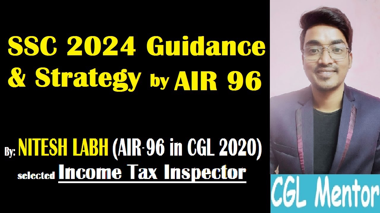 SSC CGL 2024 Strategy & Study Plan | By Nitesh Labh, AIR-96 | - YouTube